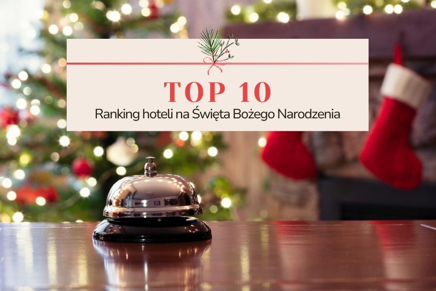 Top 10 hoteli na Święta Bożego narodzenia